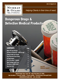 Murray Guari Newsletter Fall 2012. Edition includes Dangerous Drugs & Defective Medical Products, Major PIP Law Changes, and Distracted Teen Driving.