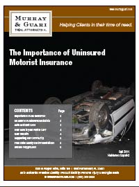 Murray Guari Newsletter Fall 2011. Edition incluces Importance of UM Insurance, How Safe is Your Rental Car, and Unsafe Playgrounds.